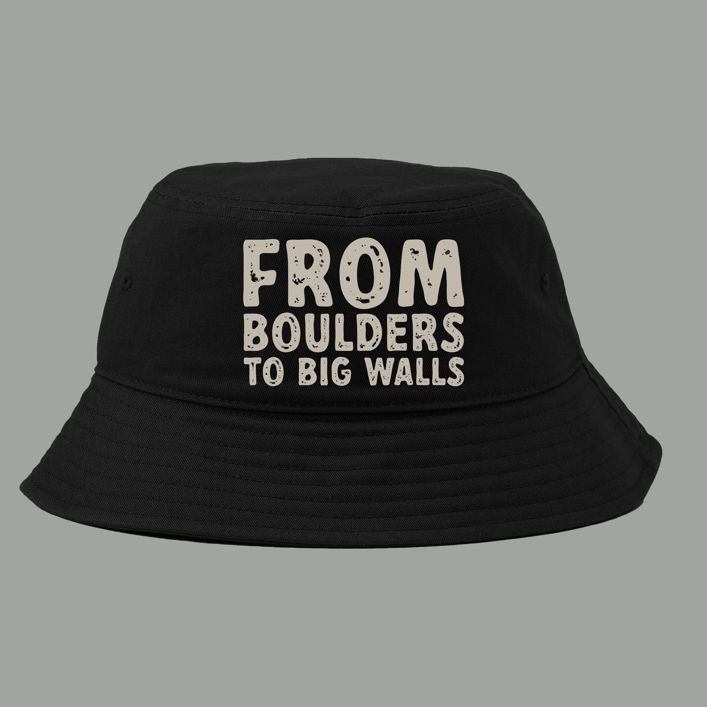 "From Boulders to Big Walls" Grey Bucket Hat
