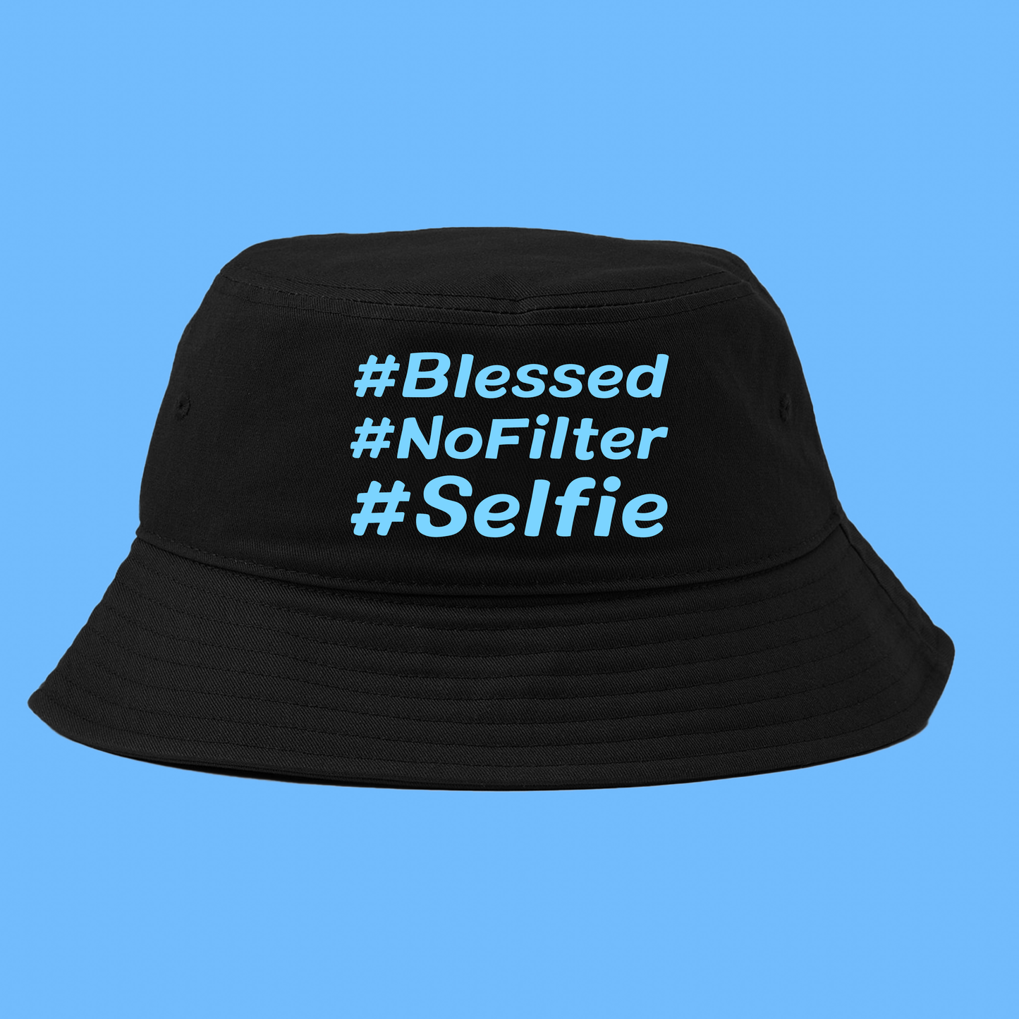#Blessed #NoFilter #Selfie Blue Bucket Hat