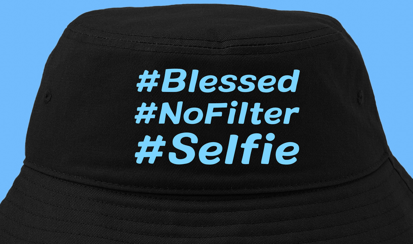 #Blessed #NoFilter #Selfie Blue Bucket Hat
