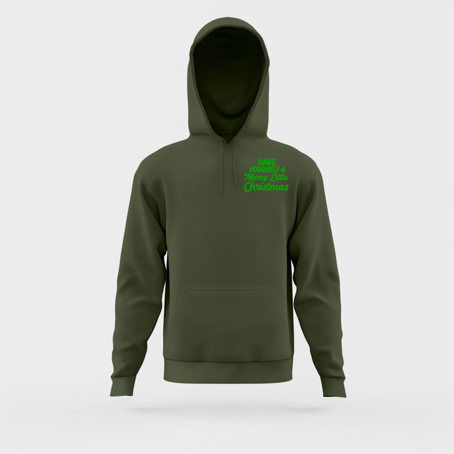 "Have Yourself a Merry Little Christmas" Green Hoodie