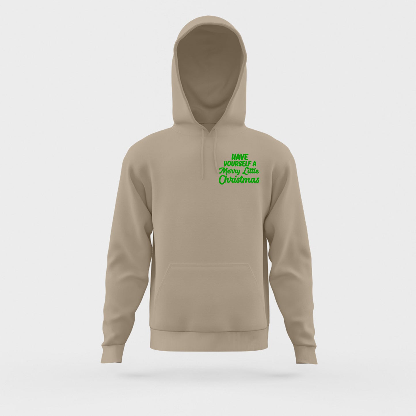 "Have Yourself a Merry Little Christmas" Green Hoodie