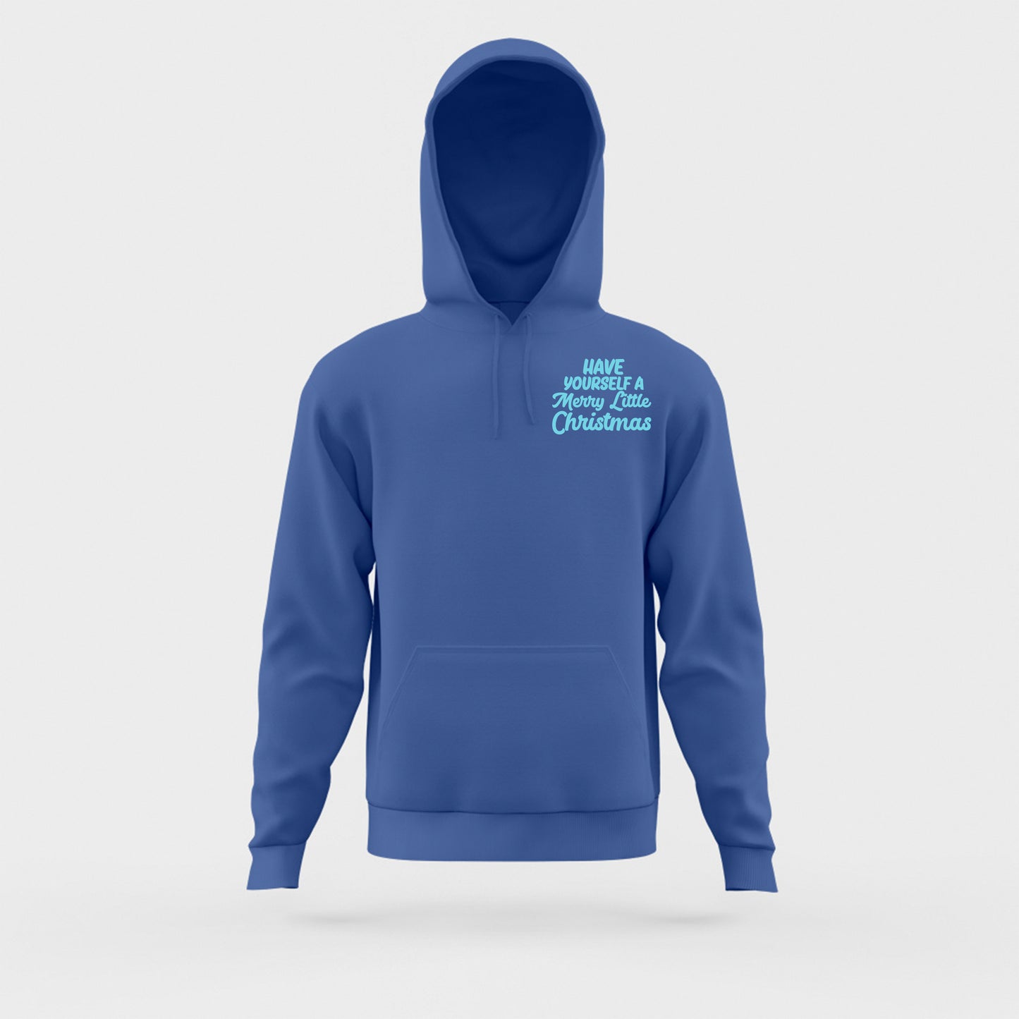 "Have Yourself a Merry Little Christmas" Sky Blue Hoodie
