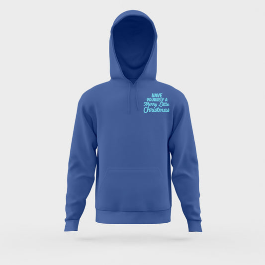 "Have Yourself a Merry Little Christmas" Sky Blue Hoodie