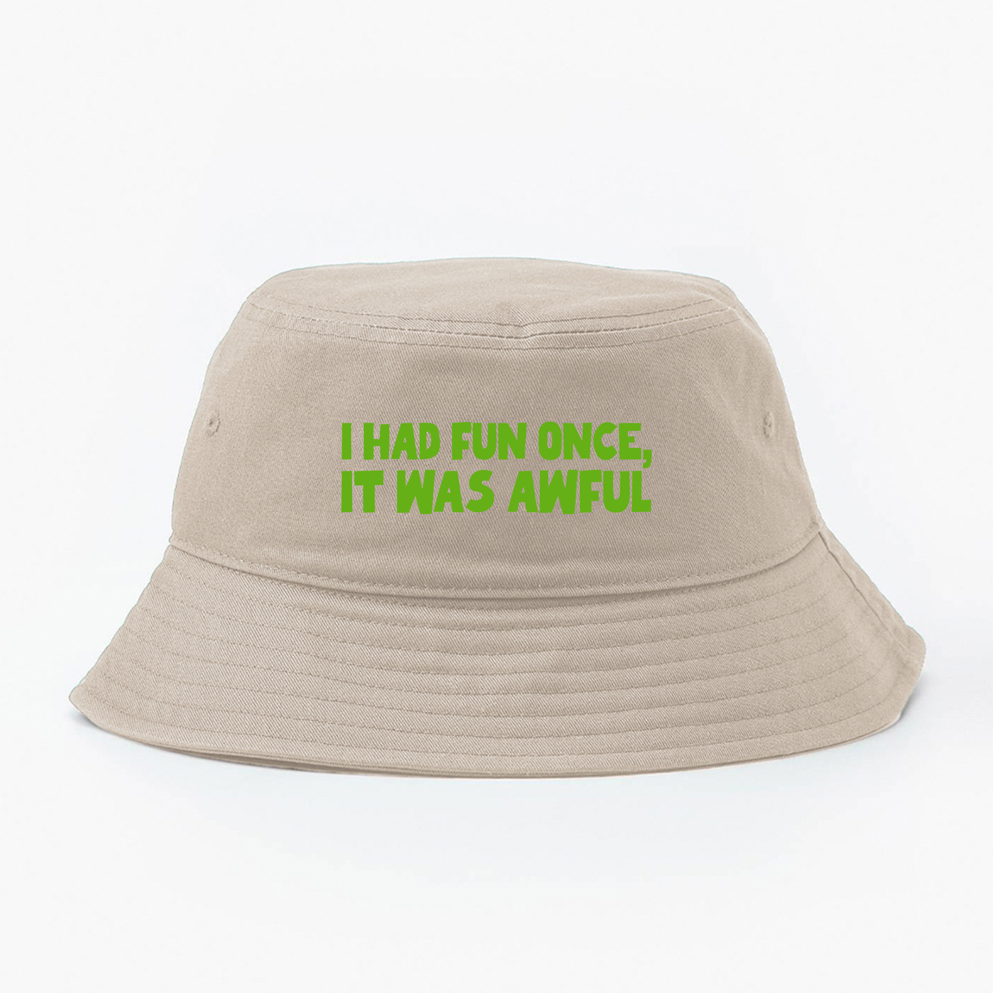 I Had Fun Once, It Was Awful Green Bucket Hat