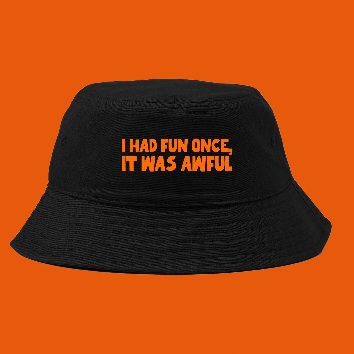 I Had Fun Once, It Was Awful Orange Bucket Hat