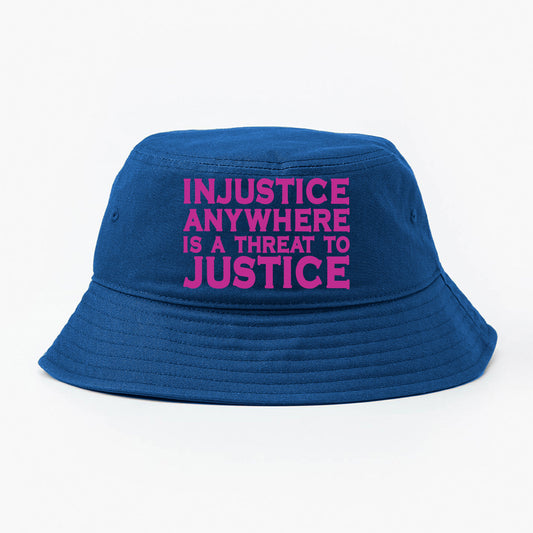 Injustice Anywhere Is a Threat to Justice Everywhere Orange Bucket Hat