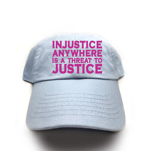 Injustice Anywhere Is a Threat to Justice Everywhere Violet Dad Hat
