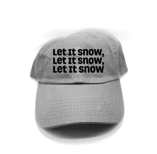 Let It Snow, Let It Snow, Let It Snow Black Dad Hat