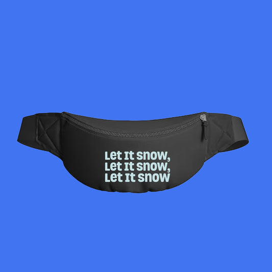 Let It Snow, Let It Snow, Let It Snow Sky Blue Fanny Pack