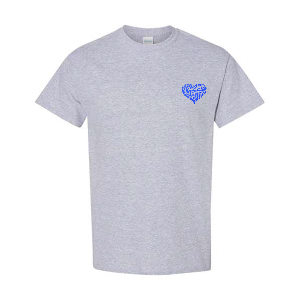 Make Love Not War Blue Tee Shirt