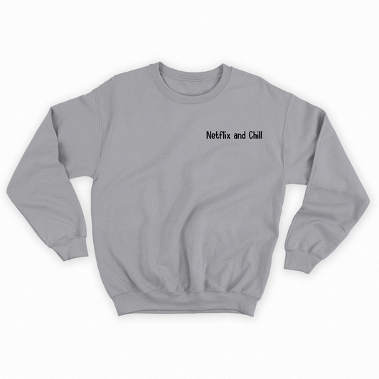 Netflix and Chill Black Sweatshirt