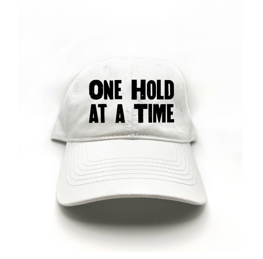 "One Hold at a Time" Black Dad Hat