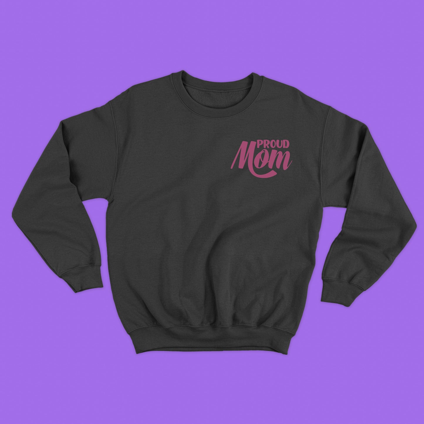 Proud MOM Haze Sweatshirt