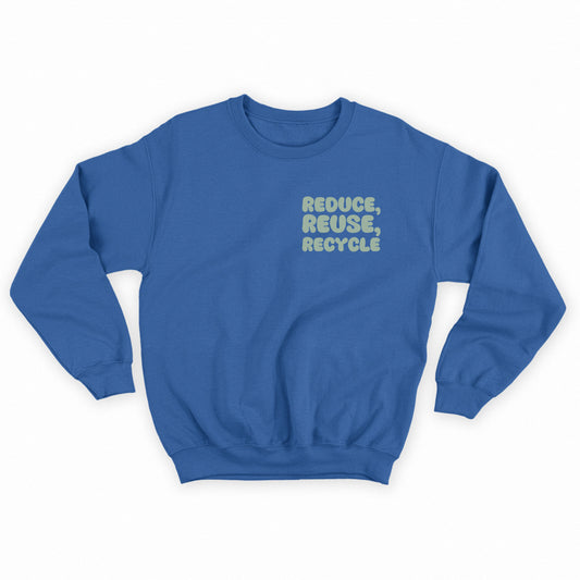 "Reduce, Reuse, Recycle" Gray Green Sweatshirt