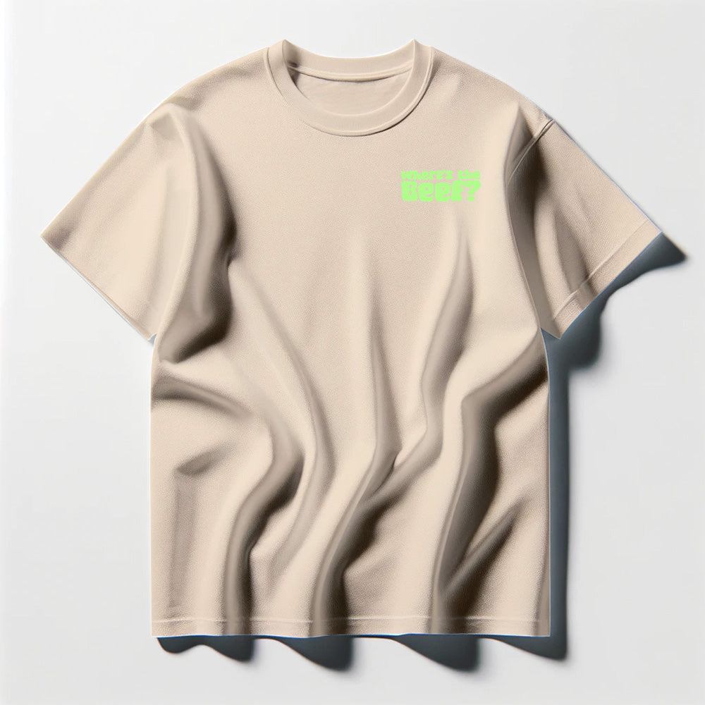 Where's the Beef? Green Tee Shirt