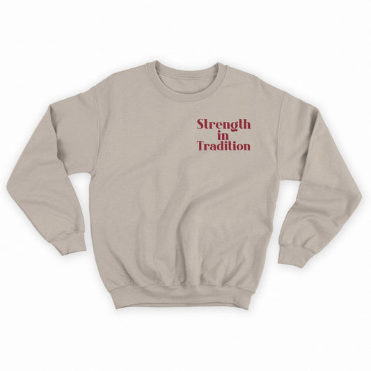 Strength in Tradition Maroon Sweatshirt