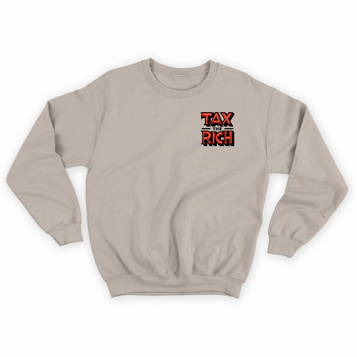 TAX THE RICH Sweatshirt