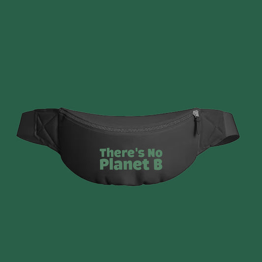 There's No Planet B Forest Fanny Pack