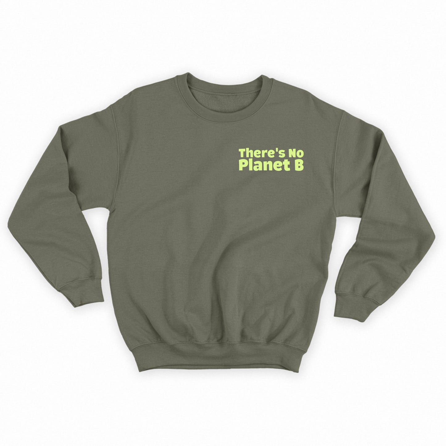 There's No Planet B Sour Apple Sweatshirt