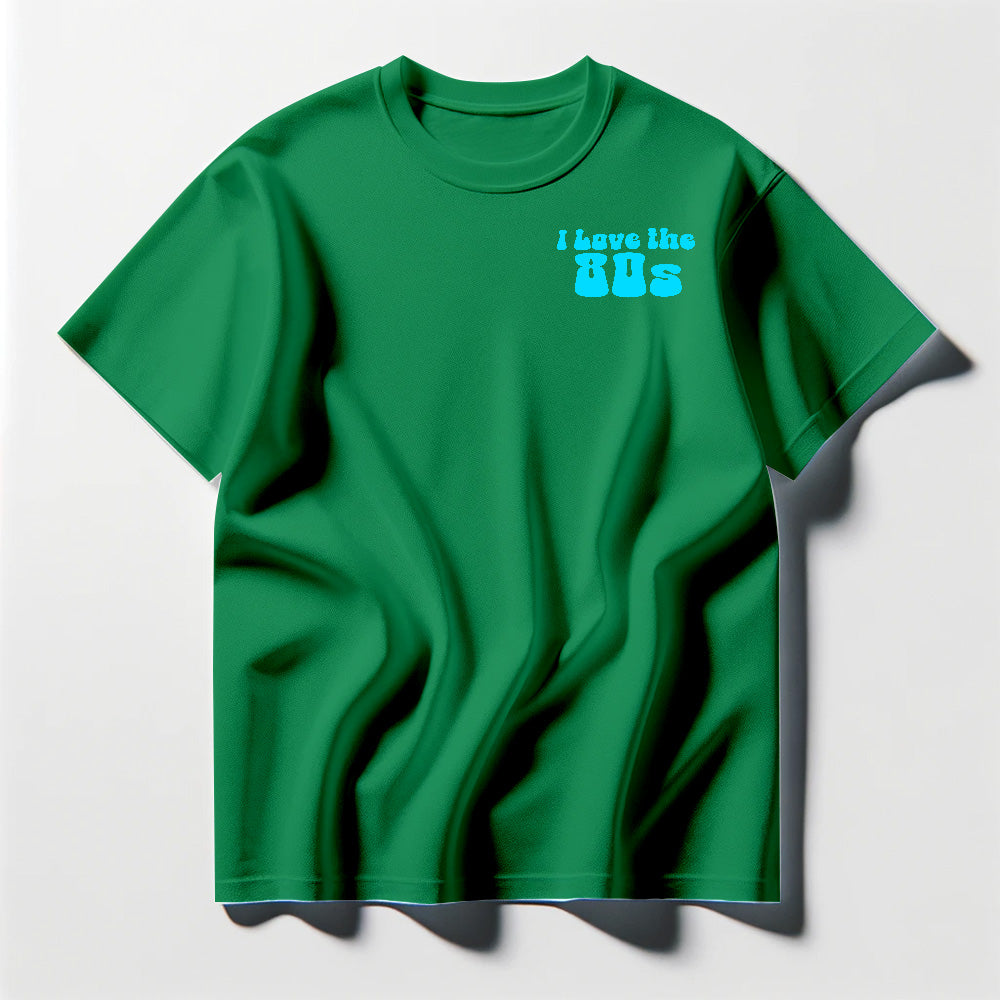 I Love the 80s Cyan Tee Shirt