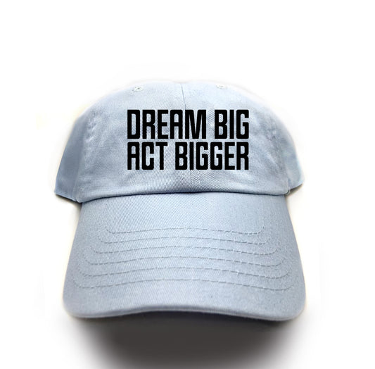 Dream Big Act Bigger MLK Black Dad Hat