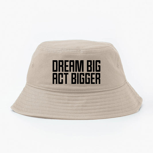 Dream Big Act Bigger MLK Black Bucket Hat