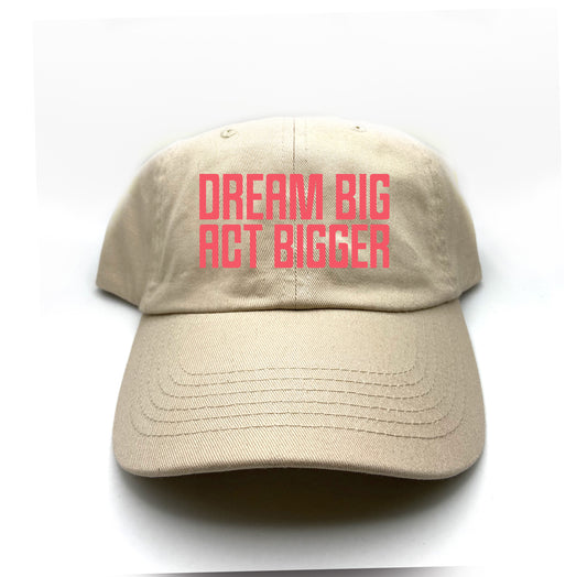 Dream Big Act Bigger MLK Sunset Coral Dad Hat