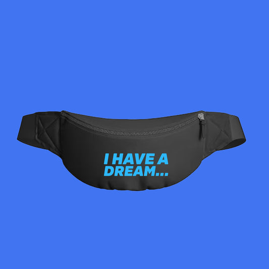 I Have A Dream... Blue Fanny Pack