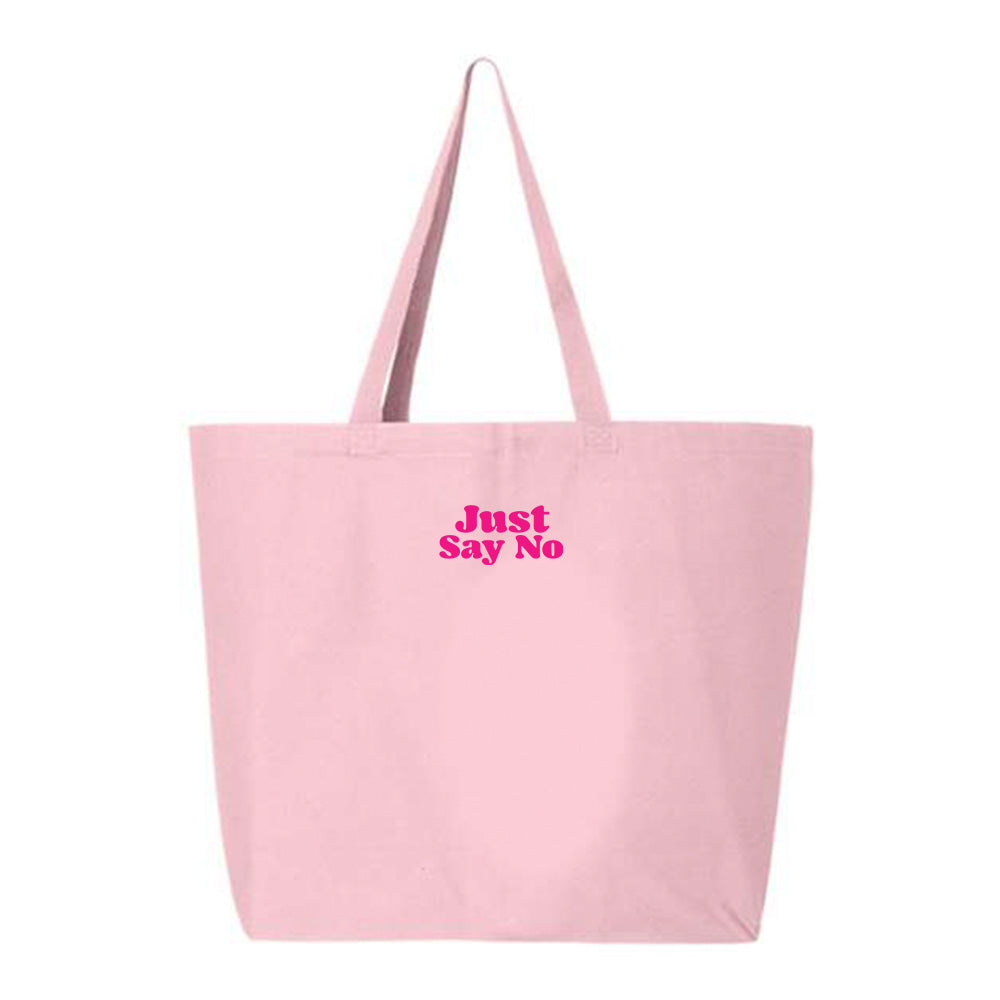 Just Say No Pink Tote Bag