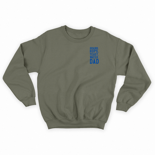 Grains, Hops, Yeast, Water, Dad Blue Sweatshirt