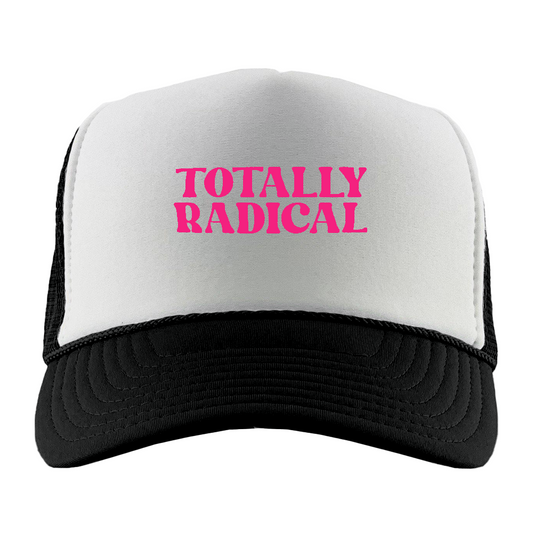 Totally Radical Pink Foam Trucker Hat